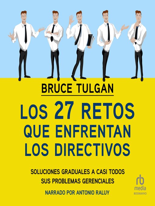 Title details for Los 27 retos que enfrentan los directivos by Bruce Tulgan - Available